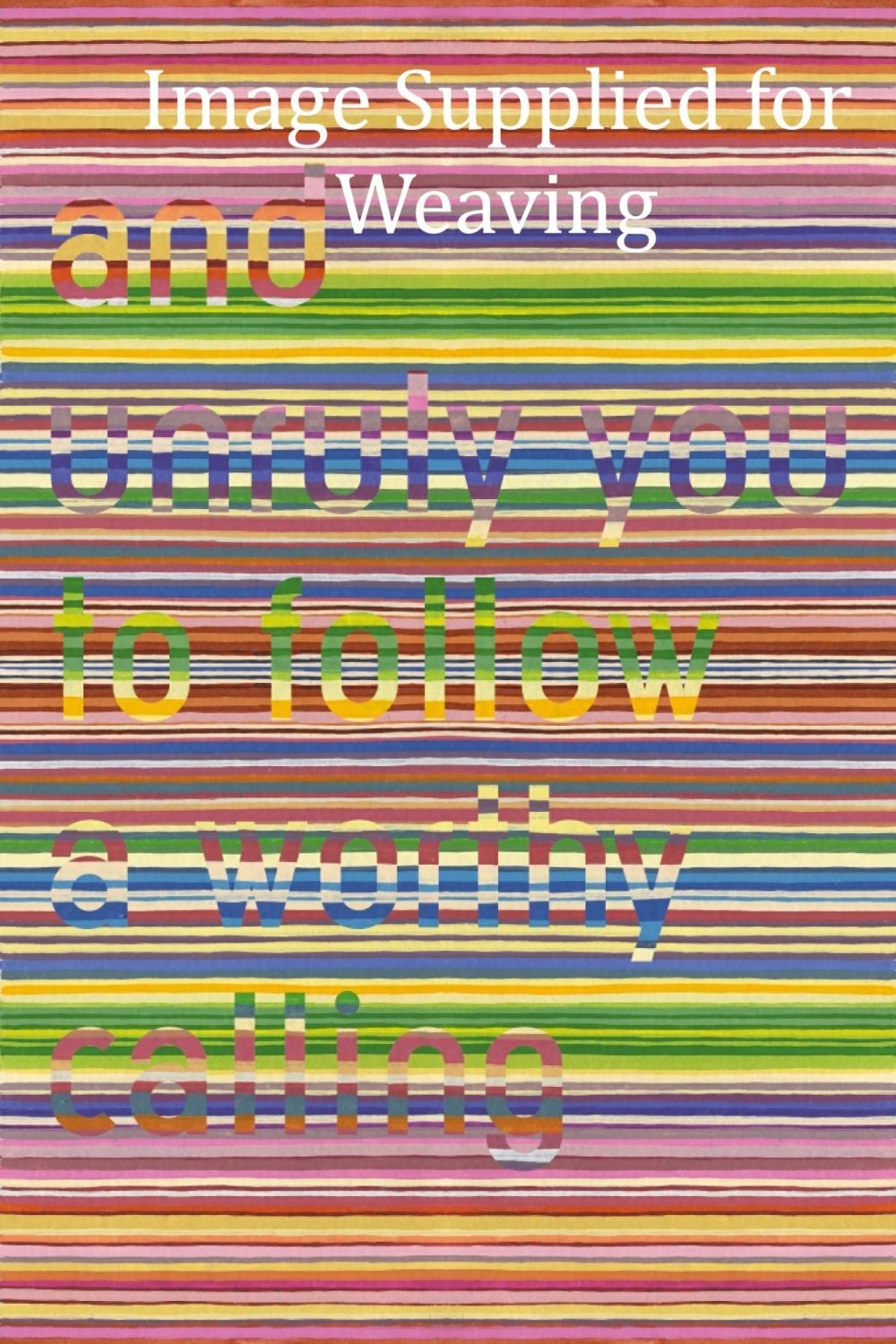 Woven text art with colorful stripes
