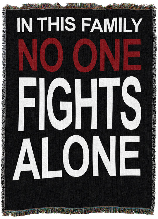 No One Fights Alone Throw