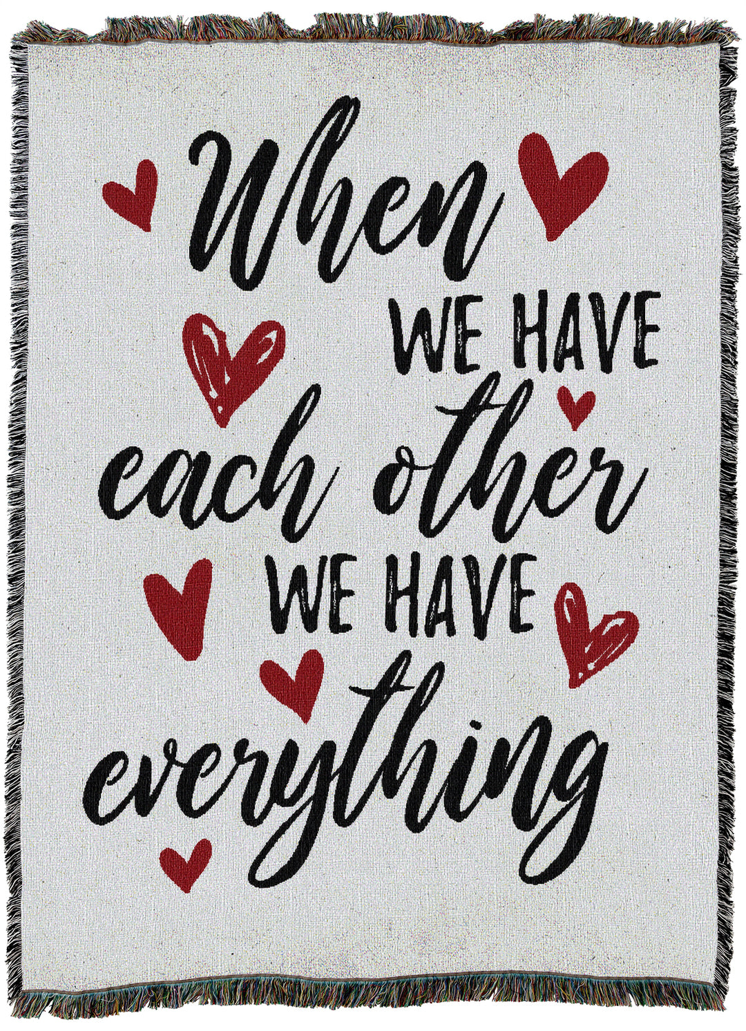 When We Have Each Other Throw