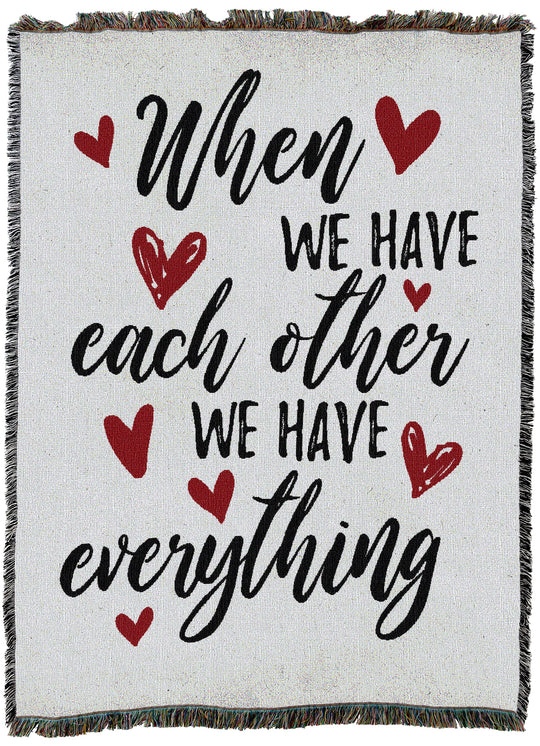 When We Have Each Other Throw