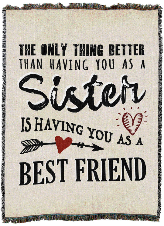 Only Thing Better Sister Friend Throw