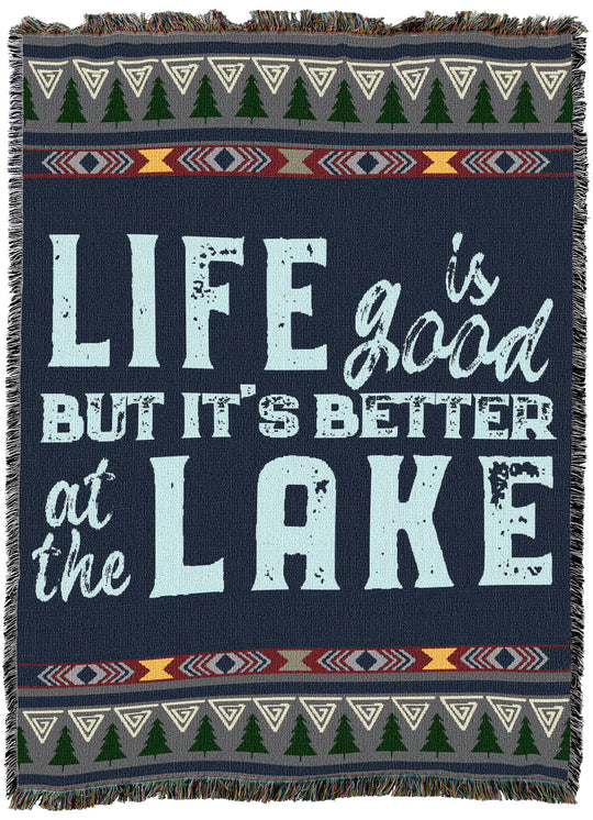 Life Is Good But It's Better At The Lake House Throw